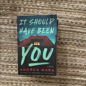 It Should Have Been You Book by Andrea Mara